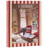 Joanna Plant a Decorators Reflection on Making a Home