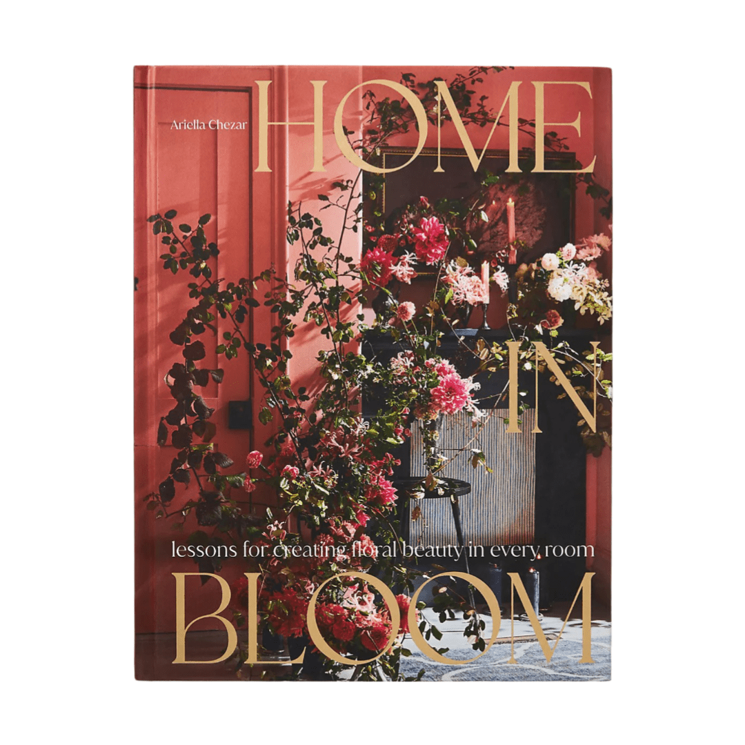 Home in Bloom by Ariella Chezar - Foundation Goods