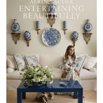 Entertaining Beautifully by Aerin Lauder - Foundation Goods