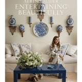 Entertaining Beautifully by Aerin Lauder - Foundation Goods