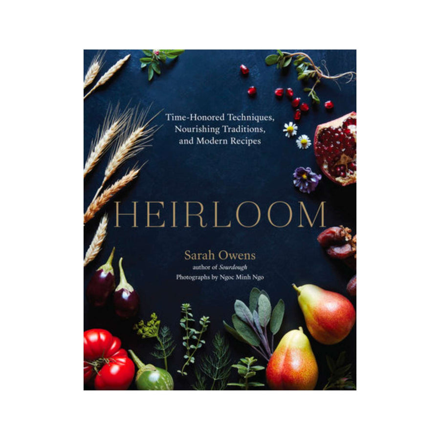 'Heirloom' by Sarah Owens - Foundation Goods
