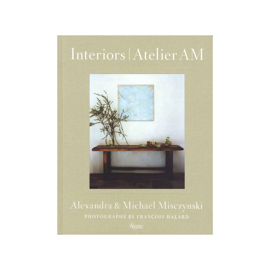 'Interiors: Atelier AM' by Alexandra & Michael Misczynski - Foundation Goods