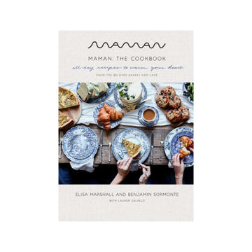 Maman: The Cookbook by Elisa Marshall & Benjamin Sormonte - Foundation Goods