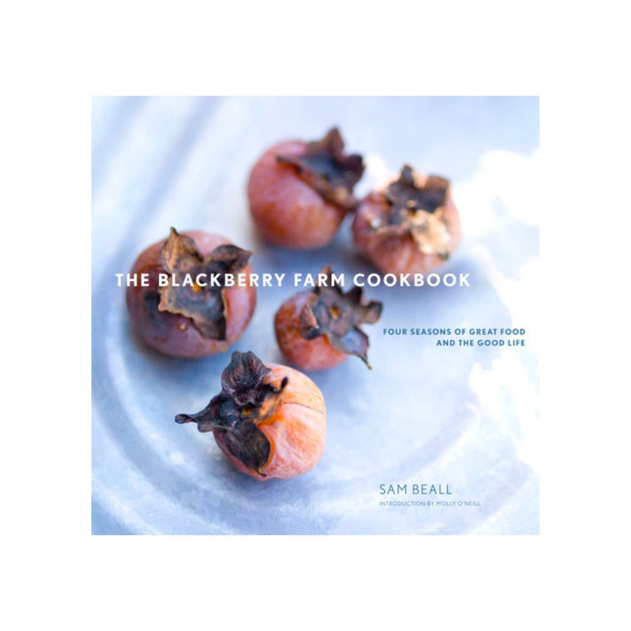 'The Blackberry Farm Cookbook' by Sam Beall - Foundation Goods