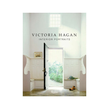 'Victoria Hagan: Interior Portraits' by Marianne Hagan - Foundation Goods